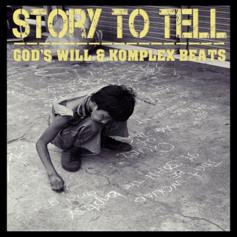 Story To Tell ft. God's Will