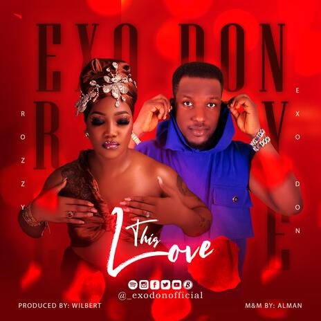 This Love ft. Rozzy Sokota | Boomplay Music