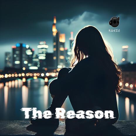 The Reason | Boomplay Music