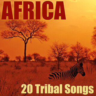 Africa - 20 Tribal Songs