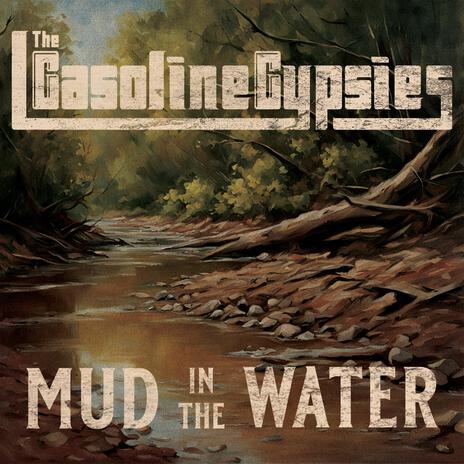 Mud In The Water | Boomplay Music