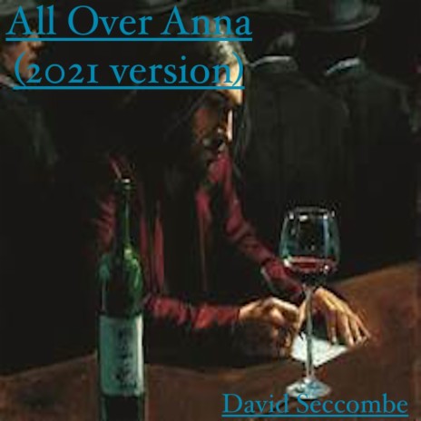 All Over Anna (2021 version) | Boomplay Music