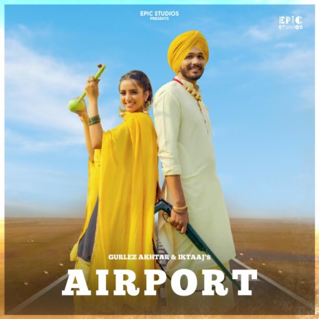 AIRPORT ft. Gurlez Akhtar | Boomplay Music