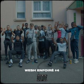 Wesh Enfoiré #4