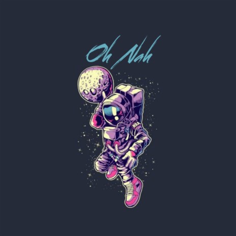 Oh Nah (Radio Edit) | Boomplay Music