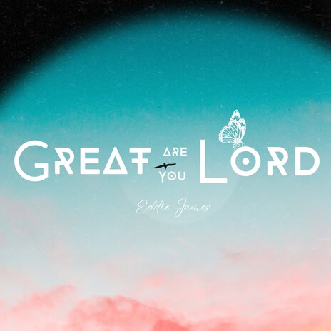 Great Are You Lord