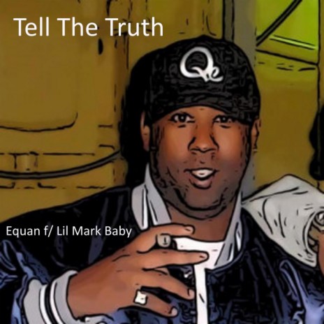 Tell the Truth (feat. Lil Mark Baby) | Boomplay Music