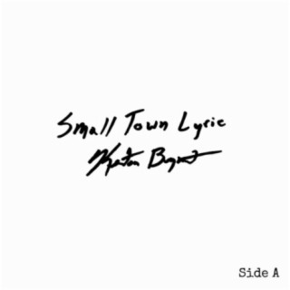 Small Town Lyric: Side A