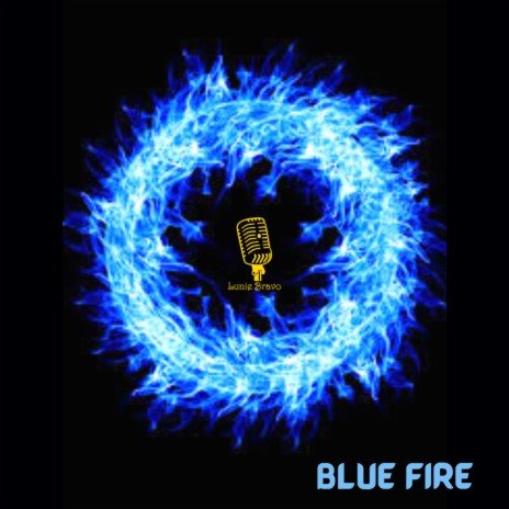 Blue Fire | Boomplay Music