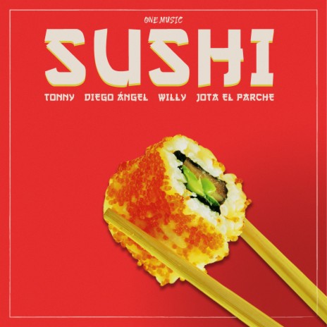 Sushi ft. Tonny, Diego Angel & Jota el Parche | Boomplay Music