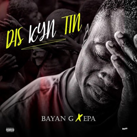 Dis Kyn Tin ft. Epa | Boomplay Music