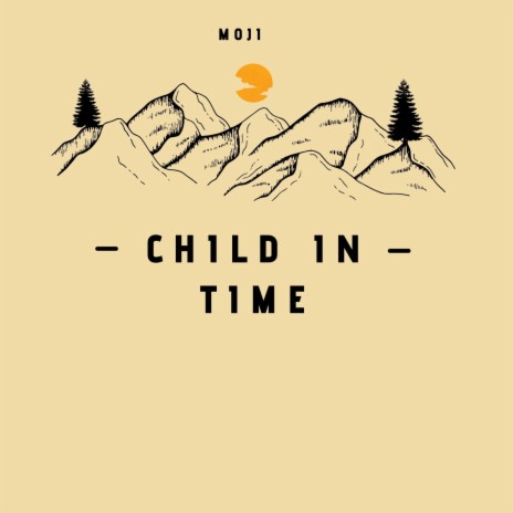Child In Time | Boomplay Music