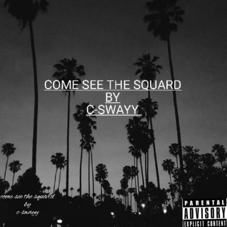 Come See The Squad | Boomplay Music
