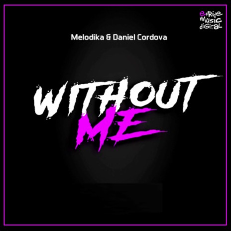 Without Me (Vocal Mix) ft. Daniel Cordova | Boomplay Music