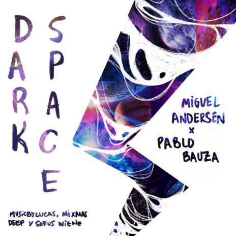 Dark Space (Musicbylukas & Sofus Wiene, Mixmas Deep) (Miguel Andersen & Pablo Bauza Remix) | Boomplay Music
