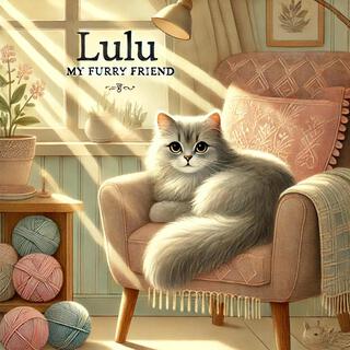 Lulu, My Furry Friend