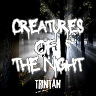 Creatures of the night