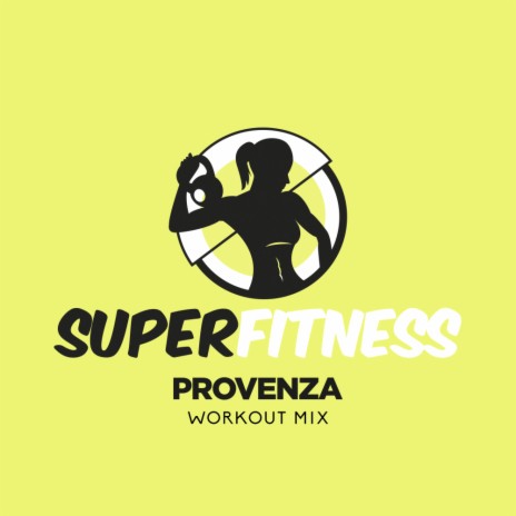 Provenza (Workout Mix 130 bpm) | Boomplay Music