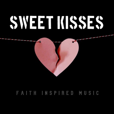 Sweet Kisses | Boomplay Music