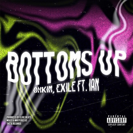 Bottoms Up ft. Exile Ian | Boomplay Music
