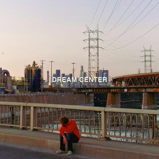 Dream Center - EP