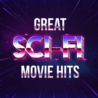 Great Sci-Fi Movie Hits