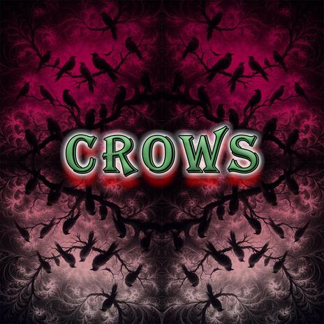 Crows | Boomplay Music