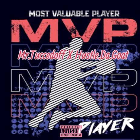 MVP ft. Hustle.Da.Goat | Boomplay Music