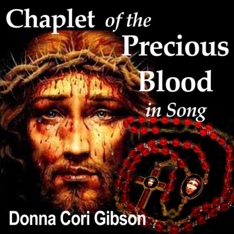 Chaplet of the Precious Blood in Song | Boomplay Music