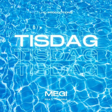 TISDAG ft. Tiandra | Boomplay Music