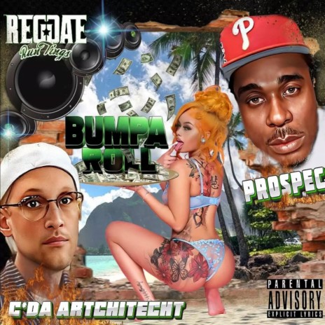 Bumpa Roll ft. C* Da Artchitecht | Boomplay Music