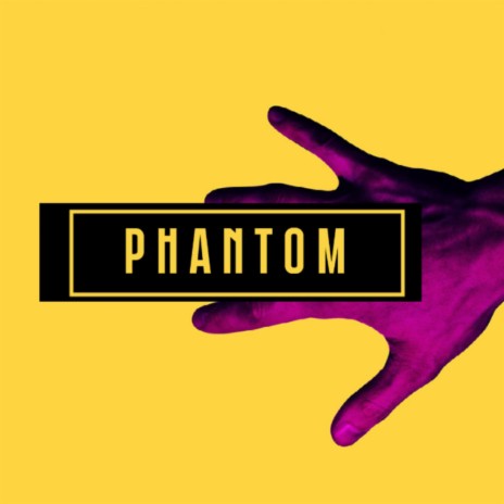 Phantom | Boomplay Music