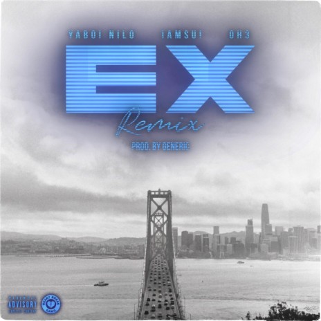 EX (feat. Oh3 & Iamsu!) (Remix) | Boomplay Music