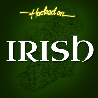 Hooked on Irish