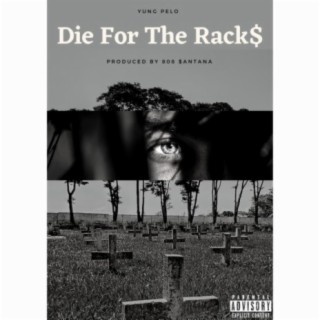 Die For The Rack$