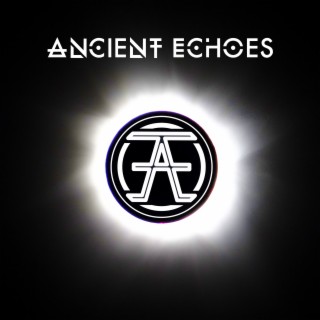 Ancient Echoes