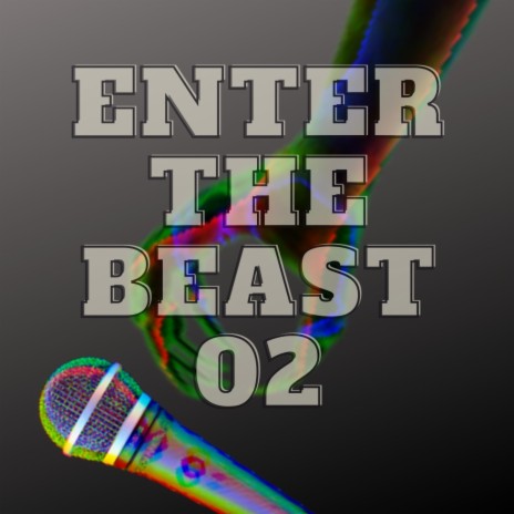 Enter The Beast 02 | Boomplay Music