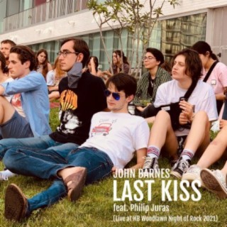 LAST KISS (Live from H-B Woodlawn Night of Rock 2021) (feat. Philip Juras)