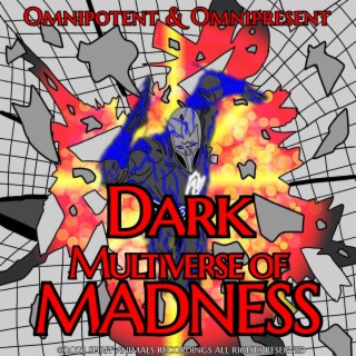 Dark Multiverse of Madness