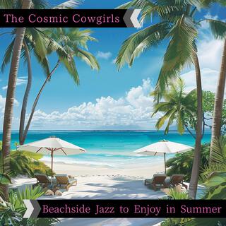 Beachside Jazz to Enjoy in Summer