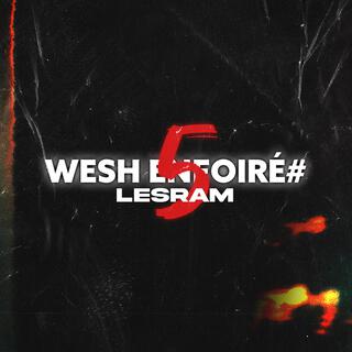 Wesh Enfoiré #5