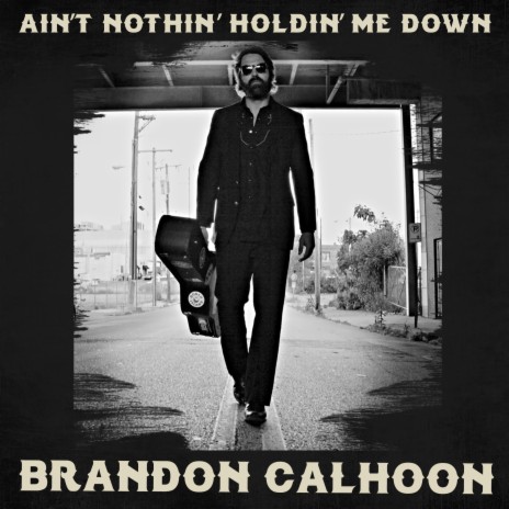 Ain't Nothin' Holdin' Me Down | Boomplay Music