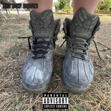 Big Boy Boots | Boomplay Music