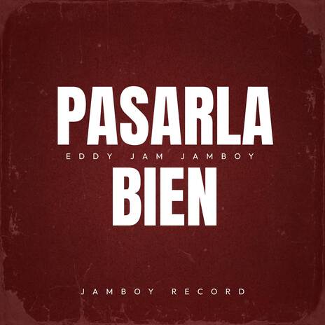 Pasarla Bien | Boomplay Music