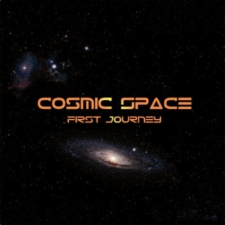 Cosmic Space First Journey
