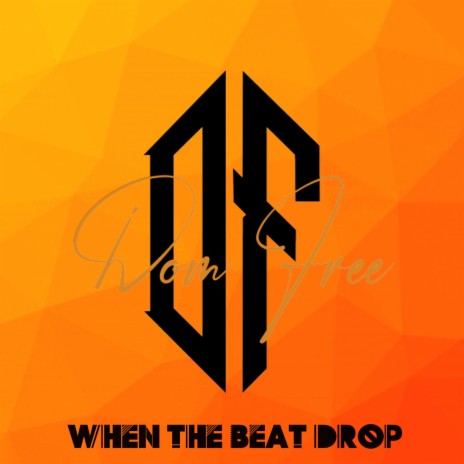 When the beat drop | Boomplay Music