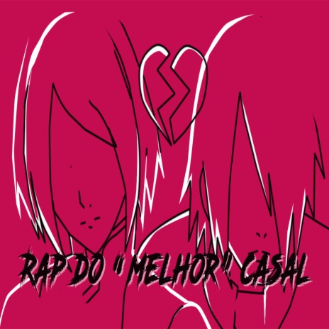 Rap do Melhor Casal de Naruto ft. May Abreu | Boomplay Music