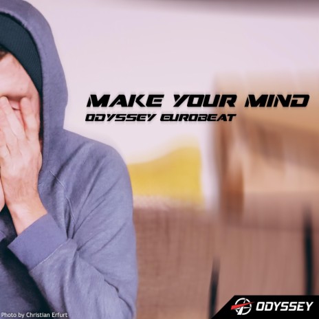 Make Your Mind | Boomplay Music