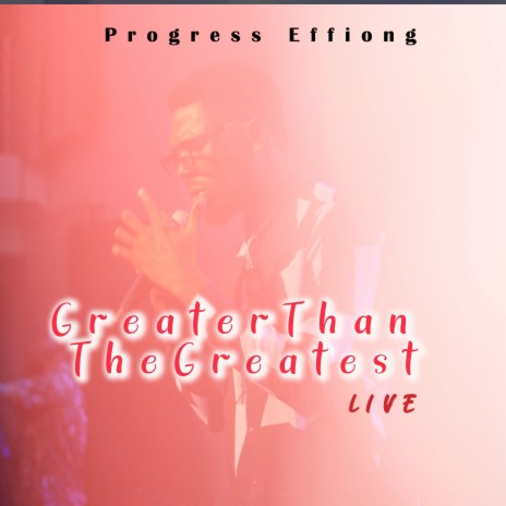 Greater Than the Greatest (Live) | Boomplay Music