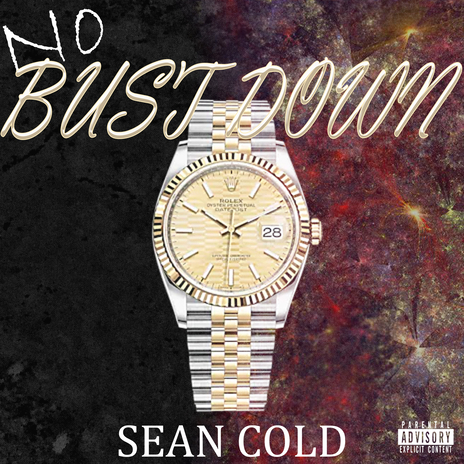 No Bust Down | Boomplay Music